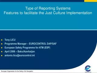 Type of Reporting Systems Features to facilitate the Just Culture Implementation