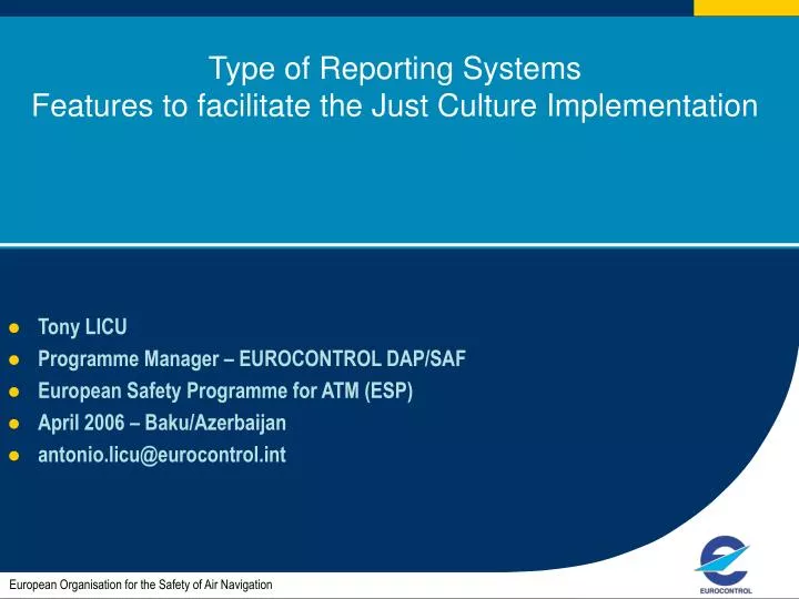 type of reporting systems features to facilitate the just culture implementation