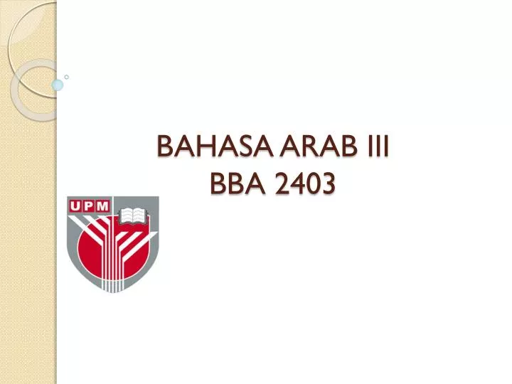 bahasa arab iii bba 2403