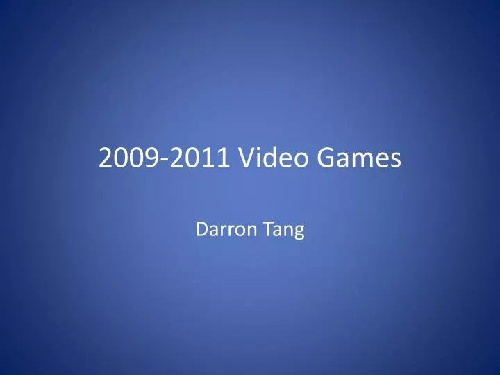 2009 2011 video games