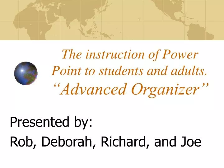 the instruction of power point to students and adults advanced organizer