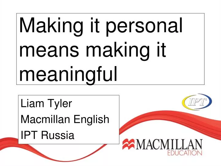 making it personal means making it meaningful