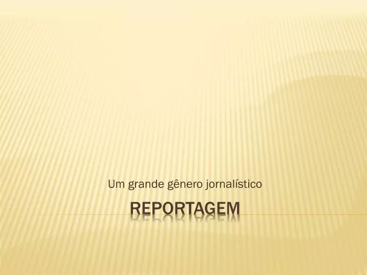 um grande g nero jornal stico