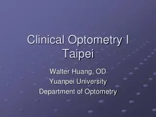 Clinical Optometry I Taipei