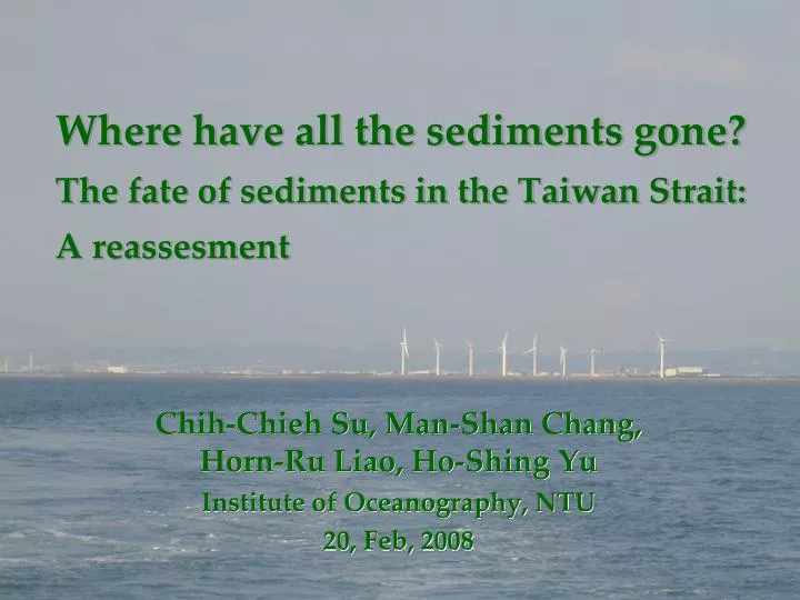 where have all the sediments gone the fate of sediments in the taiwan strait a reassesment