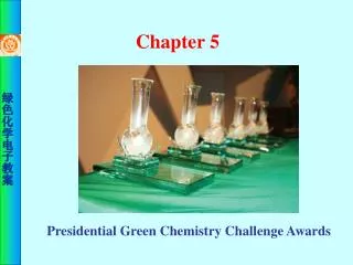 Presidential Green Chemistry Challenge Awards
