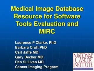 Medical Image Database Resource for Software Tools Evaluation and MIRC