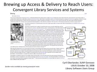 Brewing up Access &amp; Delivery to Reach Users: Convergent Library Services and Systems