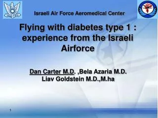 Flying with diabetes type 1 : experience from the Israeli Airforce