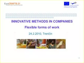 INNOVATIVE METHODS IN COMPANIES Flexible forms of work