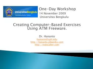 One-Day Workshop 14 November 2009 Universitas Bengkulu