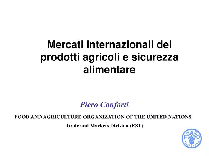 mercati internazionali dei prodotti agricoli e sicurezza alimentare