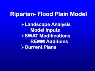 Riparian- Flood Plain Model