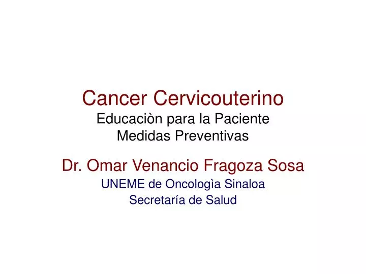 cancer cervicouterino educaci n para la paciente medidas preventivas