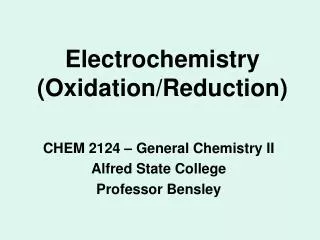 Electrochemistry (Oxidation/Reduction)