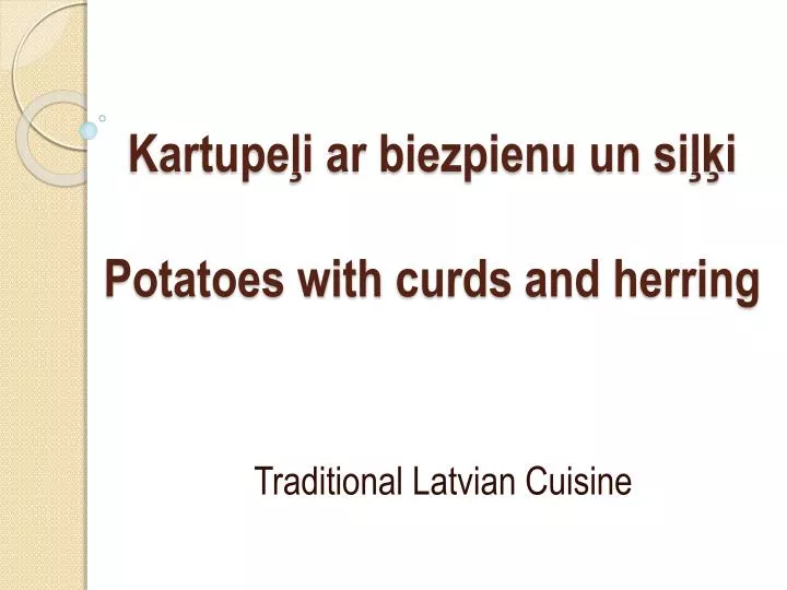 kartupe i ar biezpienu un si i potatoes with curds and herring