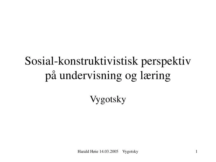 sosial konstruktivistisk perspektiv p undervisning og l ring