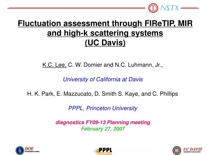 fluctuation assessment through firetip mir and high k scattering systems uc davis