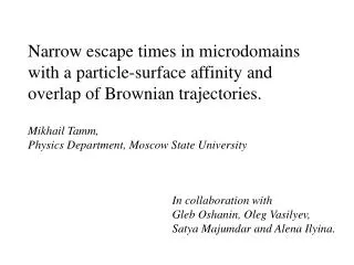 Narrow escape times in microdomains with a particle-surface affinity and