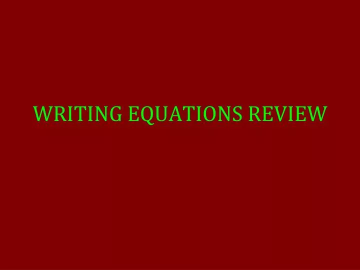 writing equations review