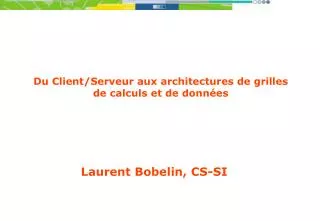 Laurent Bobelin, CS-SI