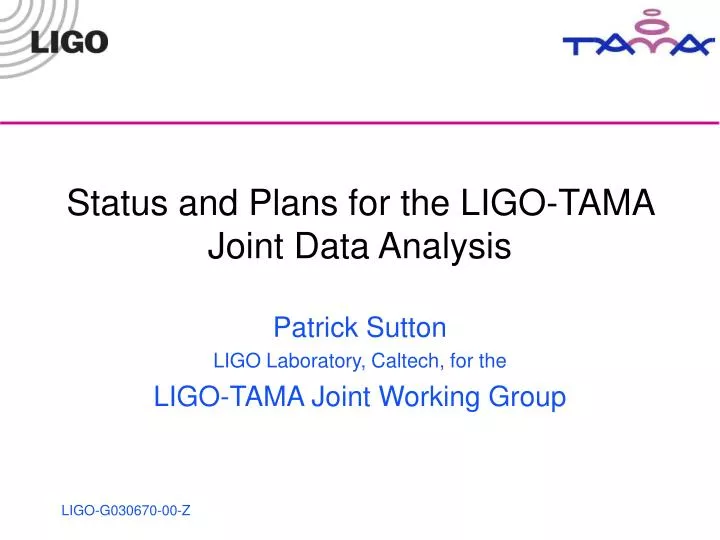 status and plans for the ligo tama joint data analysis