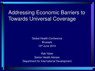 Addressing Economic Barriers to Towards Universal Coverage