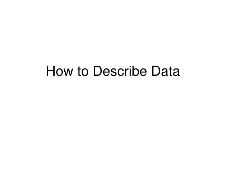 how to describe data