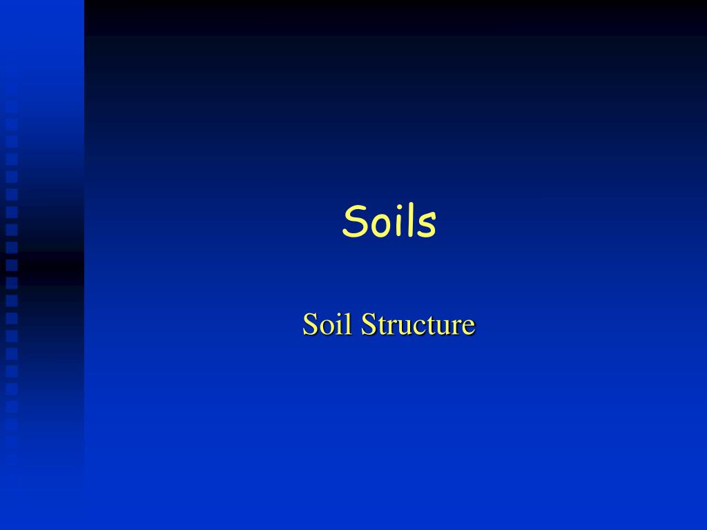 PPT - Soils PowerPoint Presentation, free download - ID:4193823