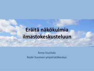 er it n k kulmia ilmastokeskusteluun