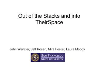 Out of the Stacks and into TheirSpace