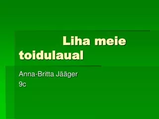 liha meie toidulaual
