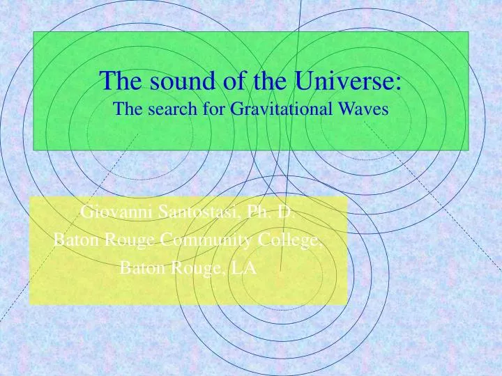 the sound of the universe the search for gravitational waves