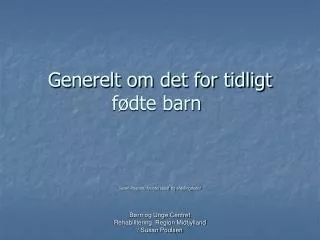 generelt om det for tidligt f dte barn