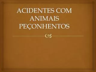 acidentes com animais pe onhentos