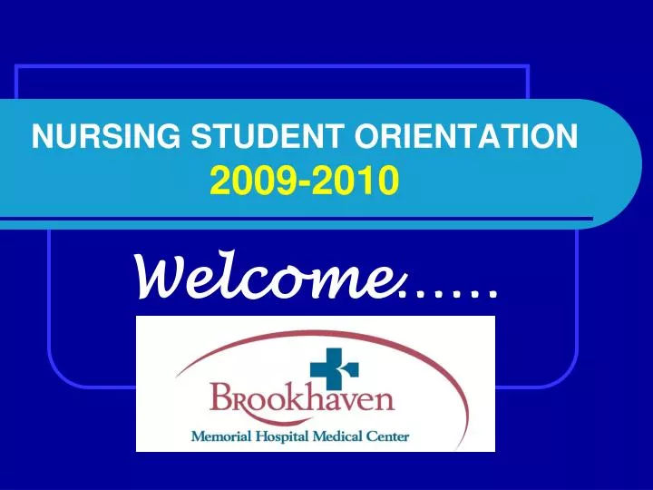 nursing student orientation 2009 2010