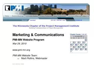 Marketing &amp; Communications PMI-MN Website Program Mar 29, 2010 pmi-mn PMI-MN Website Team: