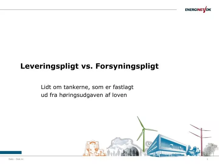 leveringspligt vs forsyningspligt