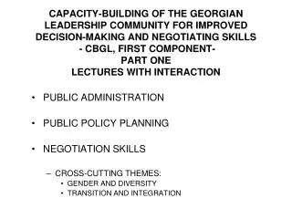 PUBLIC ADMINISTRATION PUBLIC POLICY PLANNING NEGOTIATION SKILLS CROSS-CUTTING THEMES: