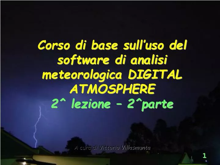 corso di base sull uso del software di analisi meteorologica digital atmosphere 2 lezione 2 parte