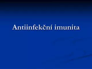 antiinfek n imunita