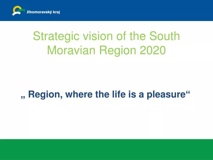 strategic vision of the south moravian region 2020