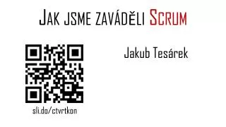 jak jsme zav d li scrum