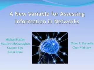 A New Variable for Assessing Information in Networks