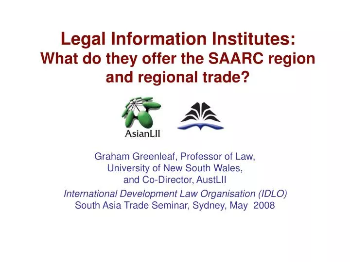 legal information institutes what do they offer the saarc region and regional trade