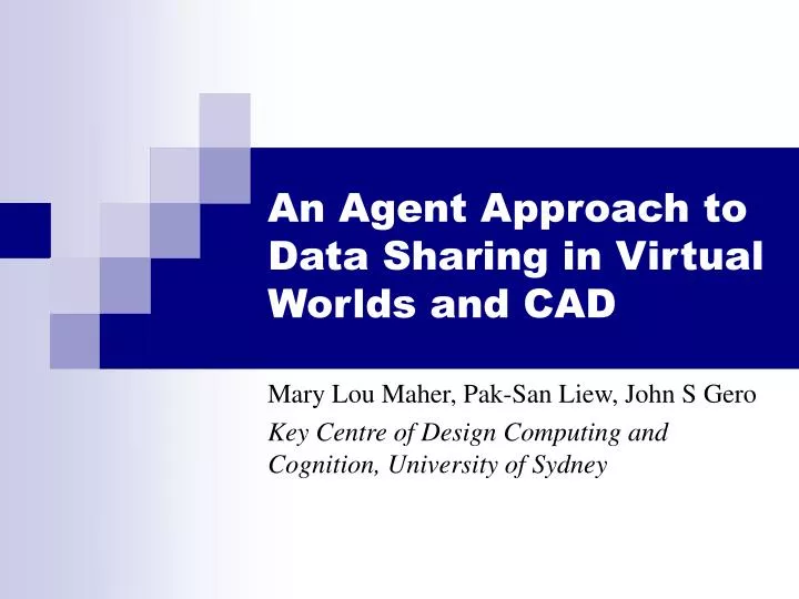 an agent approach to data sharing in virtual worlds and cad