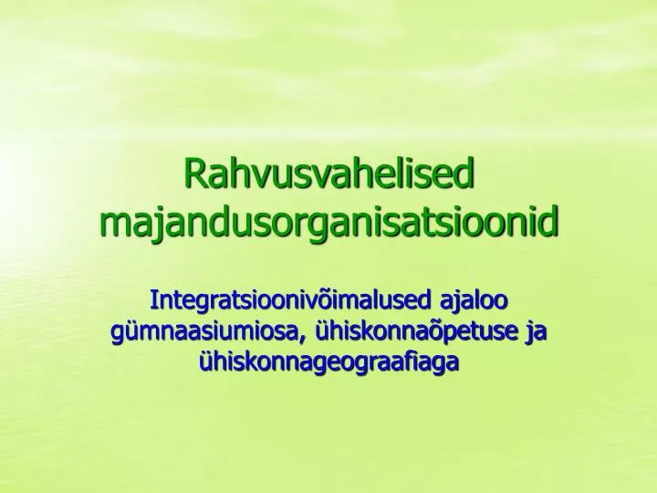 rahvusvahelised majandusorganisatsioonid