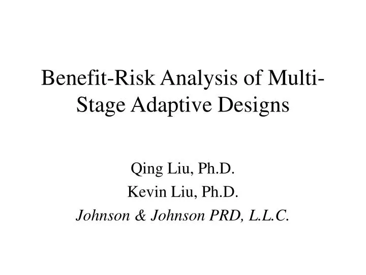 benefit risk analysis of multi stage adaptive designs