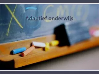 adaptief onderwijs