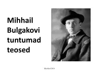 mihhail bulgakovi tuntumad teosed